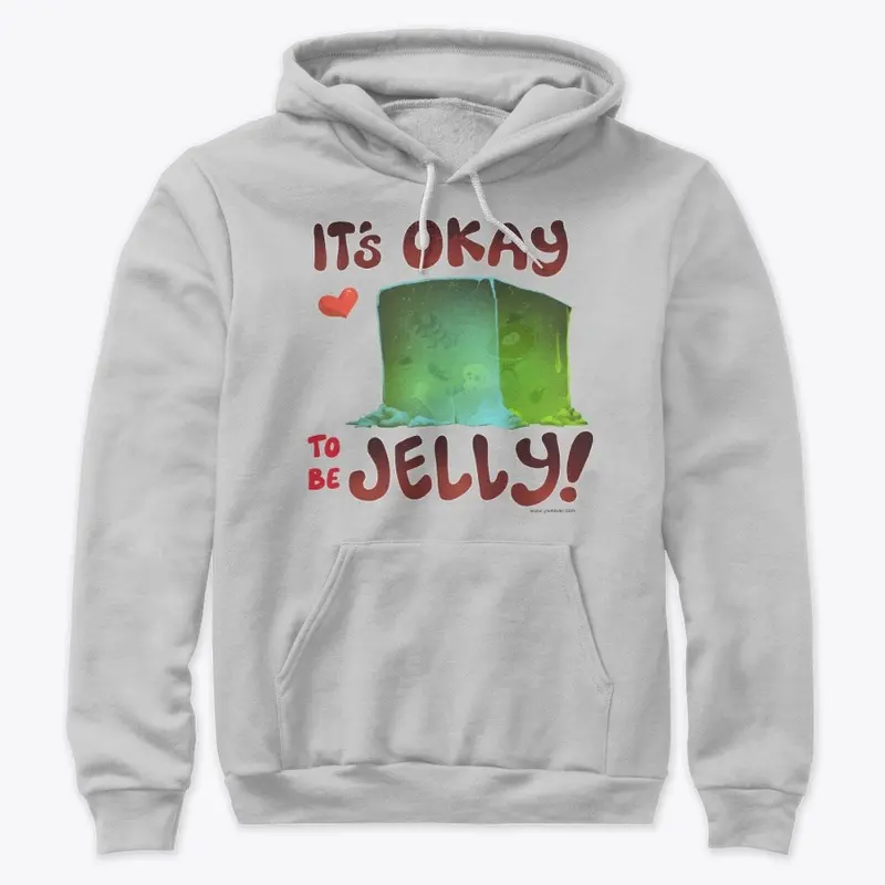 It's Okay To Be Gelly!